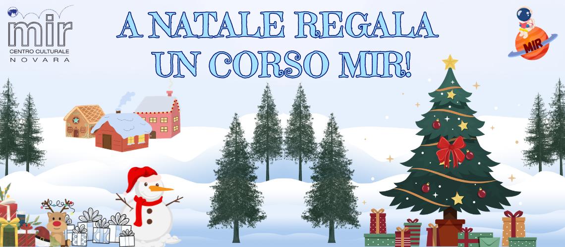 A NATALE REGALA UN CORSO MIR!