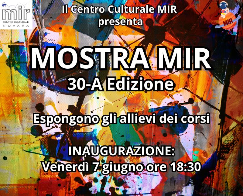 MOSTRA MIR 30-a Edizione!