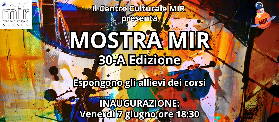 MOSTRA MIR 30-a Edizione!