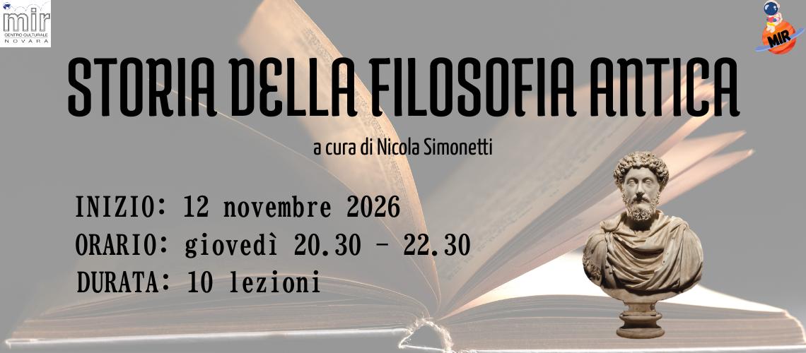 CORSO DI STORIA DELLA FILOSOFIA  ANTICA Inizio 12 NOVEMBRE ore 20.30