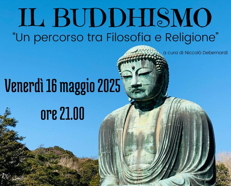 IL BUDDHISMO: UN PERCORSO TRA FILOSOFIA E RELIGIONE
