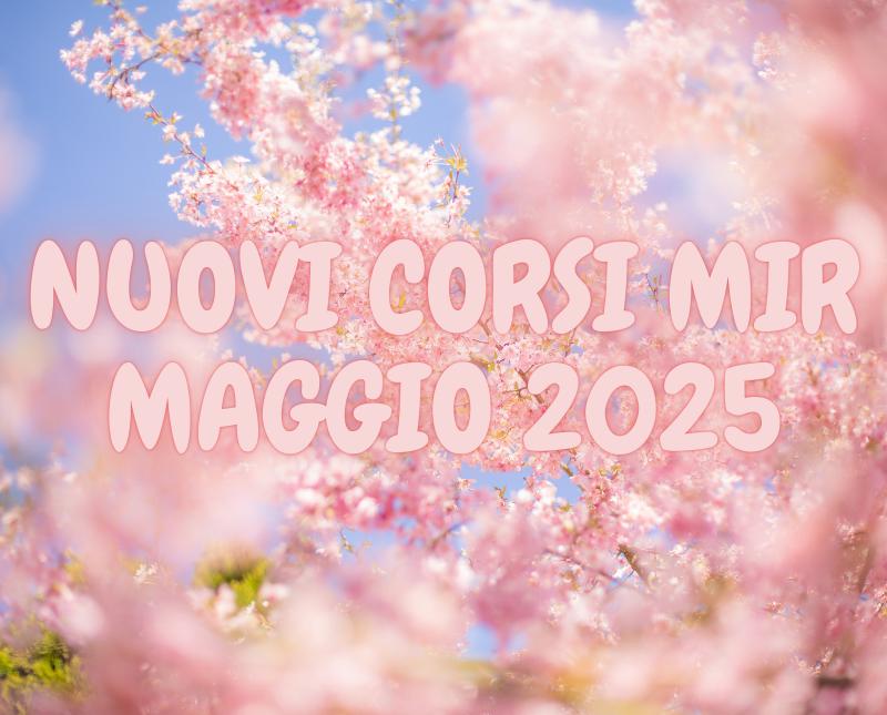 NUOVI CORSI MAGGIO 2025